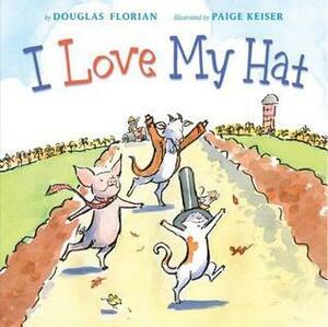 I Love My Hat by Douglas Florian