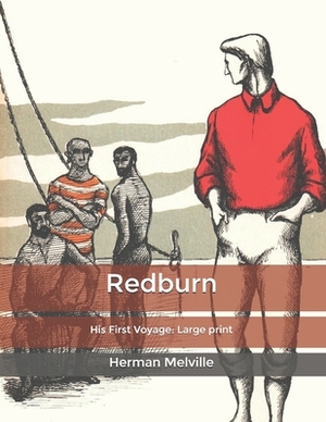 Redburn: His First Voyage: Large print by Herman Melville