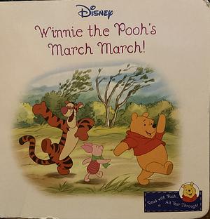 Winnie the Pooh's March March! by Catherine Lukas