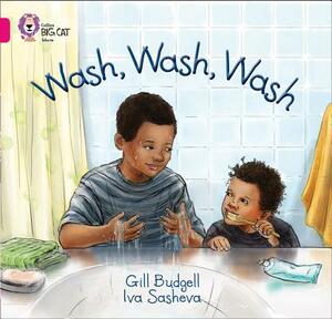 Wash, Wash, Wash by Gill Budgell, Iva Sasheva