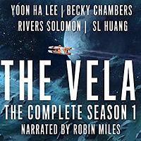 The Vela by Becky Chambers, Rivers Solomon, Yoon Ha Lee, S.L. Huang