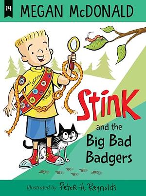 Stink: The Big Bad Badgers by Megan McDonald