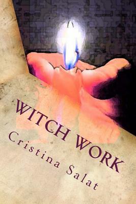 Witch Work by Cristina Salat