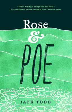 Rose & Poe by Jack Todd