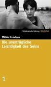 Die unerträgliche Leichtigkeit des Seins by Milan Kundera