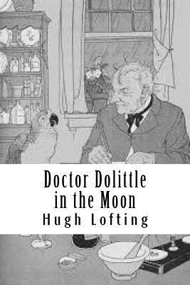 Doctor Dolittle in the Moon by Hugh Lofting