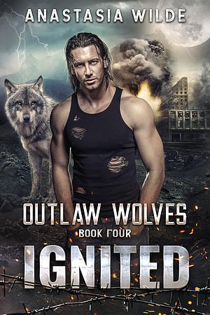 Ignited: A Fated Mates Wolf Shifter Romance by Anastasia Wilde