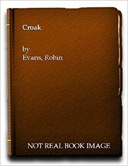 Croak by Robin Evans