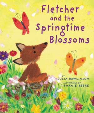 Fletcher and the Springtime Blossoms by Julia Rawlinson