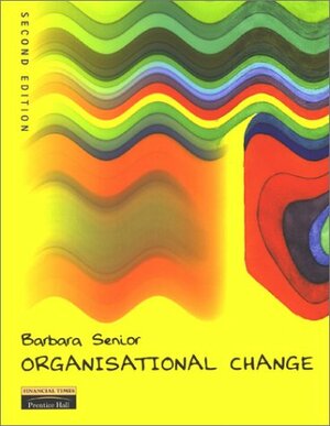 Organisational Change by Barbara Senior