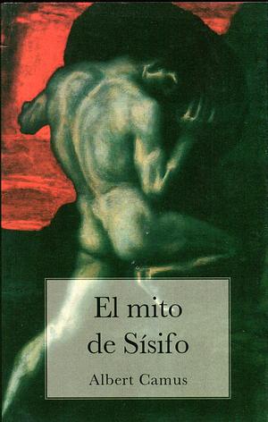 El mito de Sísifo by Albert Camus