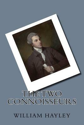 The two connoisseurs by William Hayley