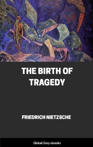 The Birth of Tragedy by Michael Tanner, Friedrich Nietzsche, Shaun Whiteside