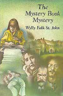 The Mystery Book Mystery by Wylly Folk St. John, Frank Aloise