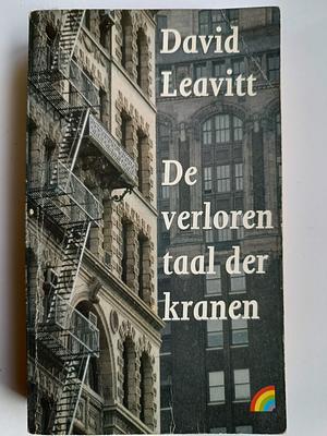 De verloren taal der kranen by David Leavitt