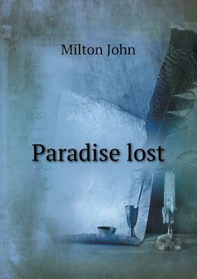 Paradise Lost by Arthur Wilson Verity, Milton John