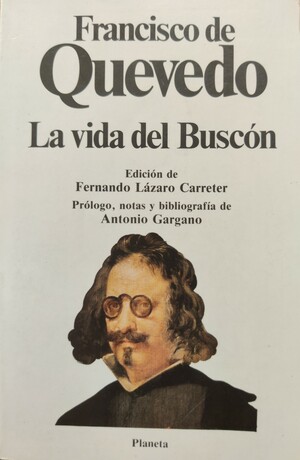 La vida del Buscón by Francisco de Quevedo