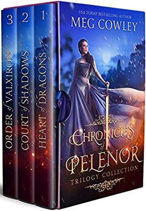 Chronicles of Pelenor Trilogy Collection: by Meg Cowley