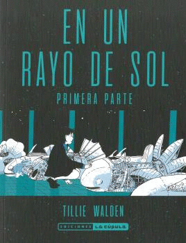 En un rayo de sol 1 by Tillie Walden