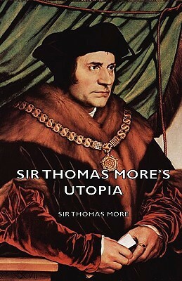 Sir Thomas More's Utopia by Thomas More