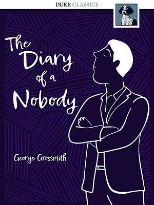 The Diary of a Nobody by George Grossmith