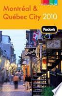 Fodor's 2010 Montréal &amp; Québec City by Rachel Klein