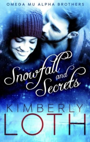 Snowfall and Secrets by Kimberly Loth