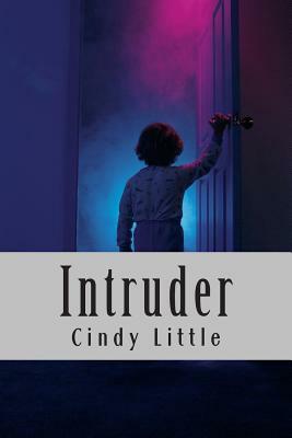 Intruder by Cindy Little