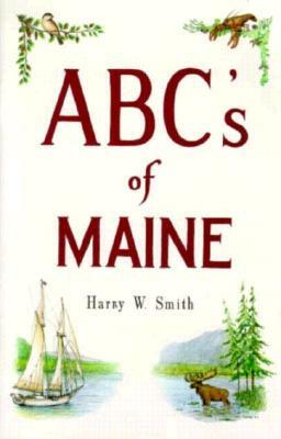 Abc's of Maine by Harry Smith