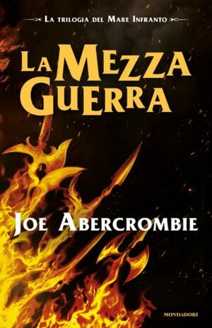 La Mezza Guerra by Joe Abercrombie