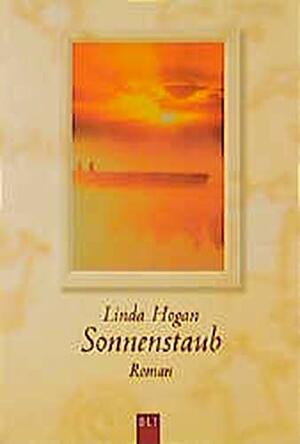 Sonnenstaub. by Linda Hogan
