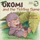 Okomi and the Tickling Game by Helen Dorman, Jane Goodall Institute, Clive Dorman