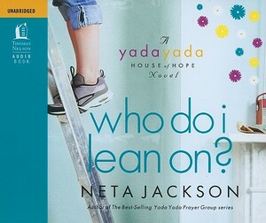 Who Do I Lean On? by Neta Jackson