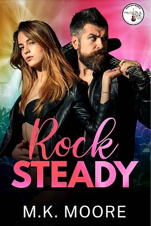 Rock Steady by M.K. Moore