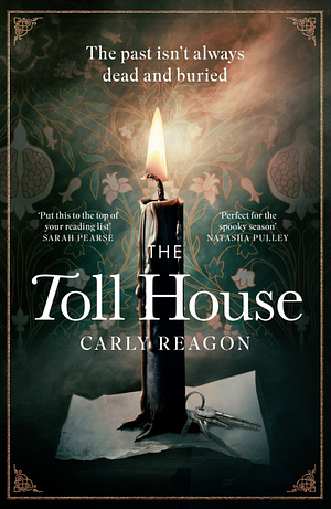 The Toll House by Carly Reagon