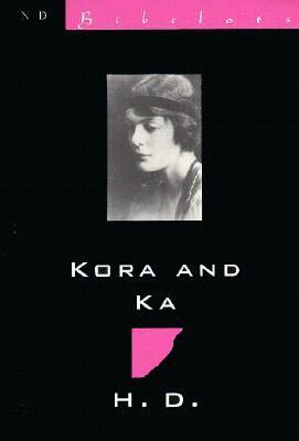 KoraKa: Novella with Mira-Mare by Robert Spoo, Hilda Doolittle