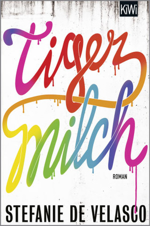 Tigermilch by Stefanie de Velasco