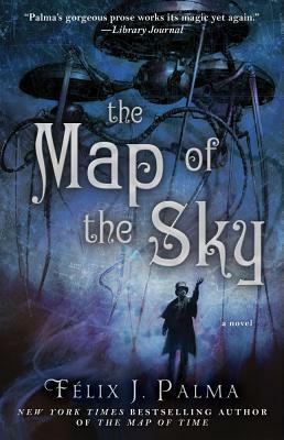 The Map of the Sky by Félix J. Palma