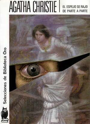 El espejo se rajó de parte a parte by Agatha Christie, María Dolores Raich de Ullán