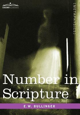 Number in Scripture by E. W. Bullinger