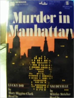 Murder in Manhattan by Dorothy Salisbury Davis, The Adams Round Table, Mary Higgins Clark, Thomas Chastain, Whitley Strieber
