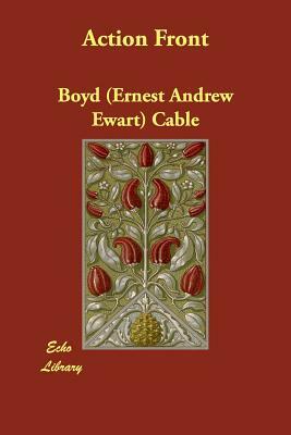 Action Front by Boyd (Ernest Andrew Ewart) Cable