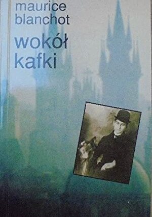 Wokół Kafki by Maurice Blanchot, Krzysztof Kocjan