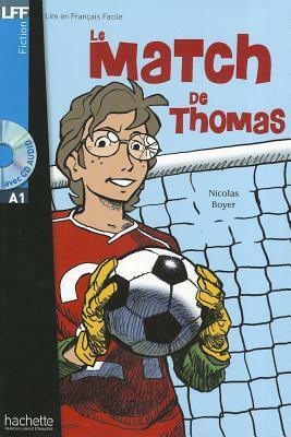 Le Match de Thomas with CD. Lire En Francais Facile A1 by Nicolas