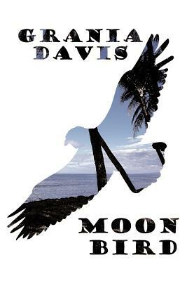 Moonbird by Grania Davis