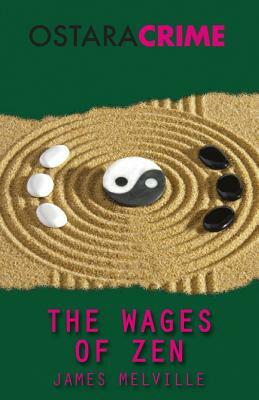 The Wages of Zen by James Melville