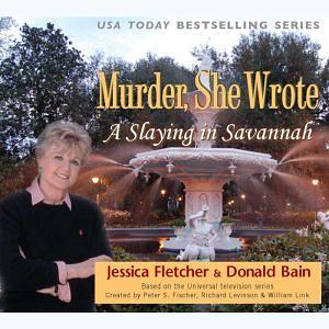 A Slaying In Savannah by Donald Bain, Jessica Fletcher