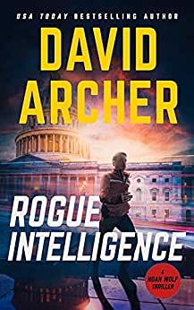 Rogue Intelligence by David Archer