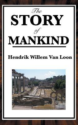 The Story of Mankind by Hendrik Willem van Loon