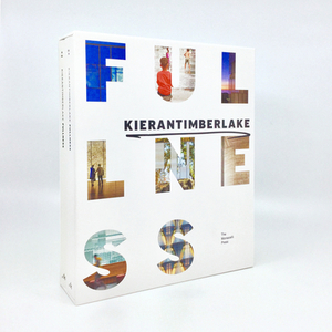 Kierantimberlake: Fullness by Stephen Kieran, James Timberlake
